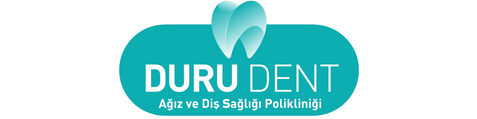 DURU DENT  Ağız ve Diş Sağlığı Polikliniği